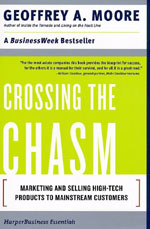 Geoffery Moore's Crossing the Chasm